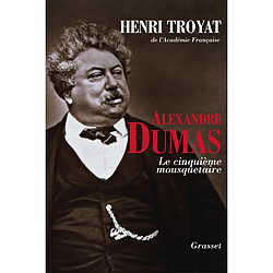 Alexandre Dumas : le cinquième mousquetaire - Occasion