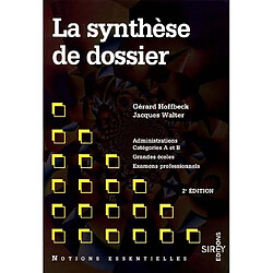 La synthèse de dossier - Occasion