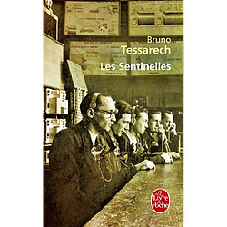 Les sentinelles · Occasion Bruno Tessarech