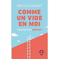 Comme un vide en moi : habiter son présent - Occasion