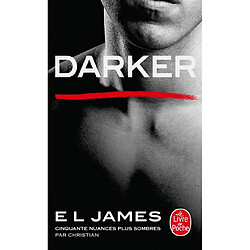 Darker : cinquante nuances plus sombres par Christian E.L. James