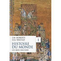 Histoire du monde. Vol. 1. Les âges anciens - Occasion