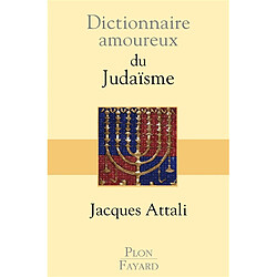 Dictionnaire amoureux du judaïsme