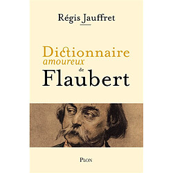 Dictionnaire amoureux de Flaubert - Occasion