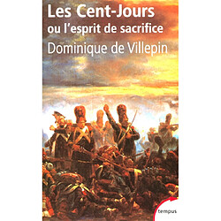 Les Cent-Jours ou L'esprit de sacrifice · Occasion Dominique de Villepin