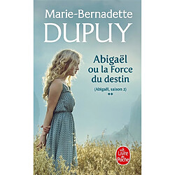 Abigaël, saison 2. Vol. 2. Abigaël ou La force du destin - Occasion