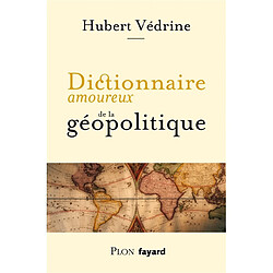 Dictionnaire amoureux de la géopolitique - Occasion