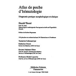 Atlas de poche d'hématologie : diagnostic pratique morphologique et clinique