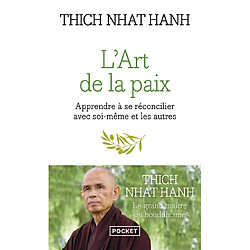 L'art de la paix : Apprendre à se réconcilier avec soi-même et les autres - Occasion