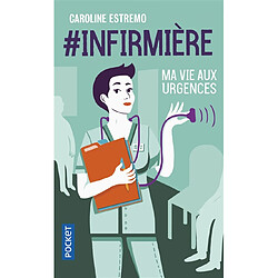 #infirmière : ma vie aux urgences - Occasion