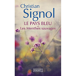 Le pays bleu. Vol. 2. Les menthes sauvages · Occasion Christian Signol