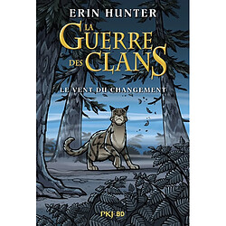 La guerre des clans. Le vent du changement