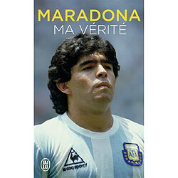 Maradona : ma vérité : biographie - Occasion