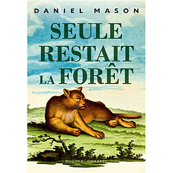 Seule restait la forêt - Occasion