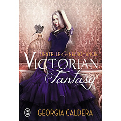Victorian fantasy. Vol. 1. Dentelle et nécromancie · Occasion Georgia Caldera