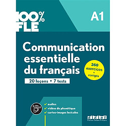 Communication essentielle du français A1 : 20 leçons, 7 tests · Occasion Marie-Laure Lions-Olivieri - Eugénie Mottironi