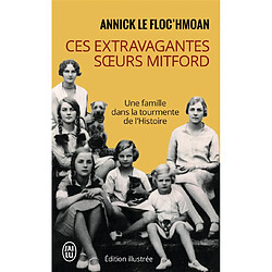 Ces extravagantes soeurs Mitford : une famille dans la tourmente de l'histoire - Occasion