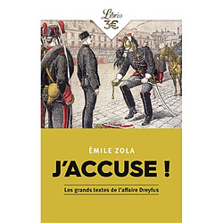 J'accuse ! : et autres textes sur l'affaire Dreyfus