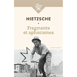Fragments et aphorismes : extraits choisis Friedrich Nietzsche