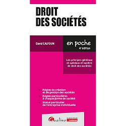 Droit des sociétés : les principes généraux et spéciaux en matière de droit des sociétés