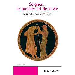Soigner... le premier art de la vie - Occasion