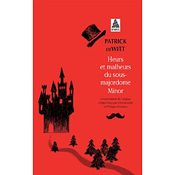 Heurs et malheurs du sous-majordome Minor · Occasion Patrick deWitt