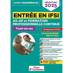Entrée en IFSI AS-AP et formation professionnelle continue : tout-en-un : sélection 2025 - Occasion