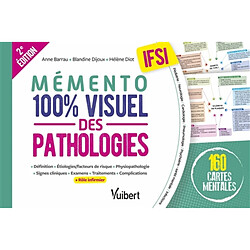 Mémento 100 % visuel des pathologies, IFSI : 160 cartes mentales : définition, étiologies-facteurs de risque, physiopathologie, signes cliniques, examens, traitements, complications, rôle infirmier