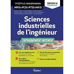 Sciences industrielles de l'ingénieur : prépas scientifiques, MPSI, PCSI, PTSI, MP2I : entraînement intensif