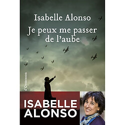 Je peux me passer de l'aube - Occasion