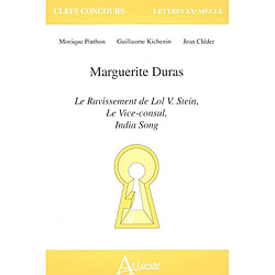 Marguerite Duras : Le ravissement de Lol V. Stein, Le vice-consul, India song