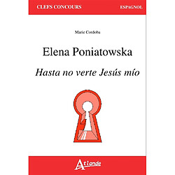 Elena Poniatowska : Hasta no verte Jesus mio - Occasion