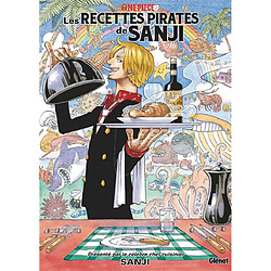 One Piece : les recettes pirates de Sanji
