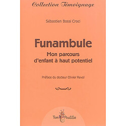 Funambule : mon parcours d'enfant à haut potentiel - Occasion