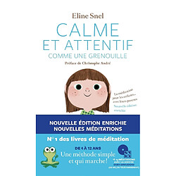 Calme et attentif comme une grenouille : la méditation pour les enfants... avec leurs parents - Occasion