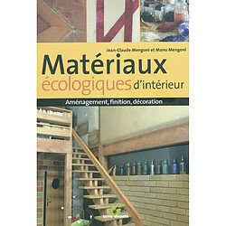 Matériaux écologiques d'intérieur : aménagement, finition, décoration - Occasion