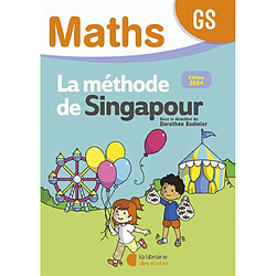Maths, la méthode de Singapour, GS