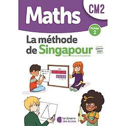 Maths, la méthode de Singapour, CM2 : fichier 2