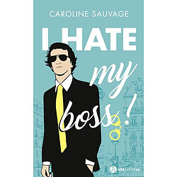 I hate my boss! · Occasion Caroline Sauvage