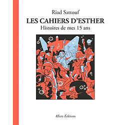 Les cahiers d'Esther. Vol. 6. Histoires de mes 15 ans