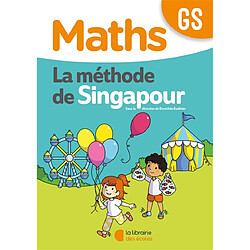 Maths, la méthode de Singapour, GS