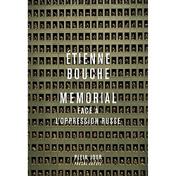 Memorial face à l'oppression russe : le combat pour la vérité · Occasion Etienne Bouche