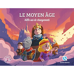 Le Moyen Age : mille ans de changements · Occasion Patricia Crété-Bétry