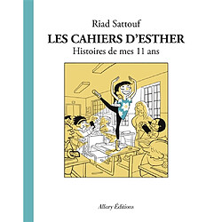 Les cahiers d'Esther. Vol. 2. Histoires de mes 11 ans