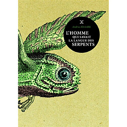 L'homme qui savait la langue des serpents - Occasion