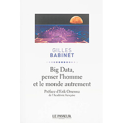 Big data, penser l'homme et le monde autrement - Occasion