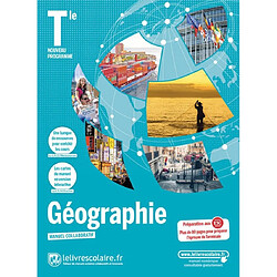 Géographie terminale : manuel collaboratif : nouveau programme
