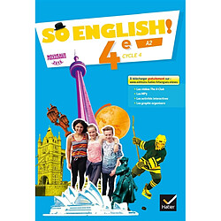 So English ! 4e, cycle 4, A2 : nouveaux programmes 2016