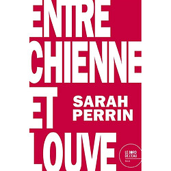 Entre chienne et louve - Occasion