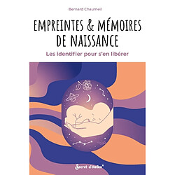 Empreintes & mémoires de naissance : les identifier pour s'en libérer - Occasion
